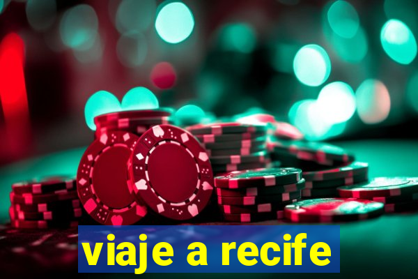 viaje a recife